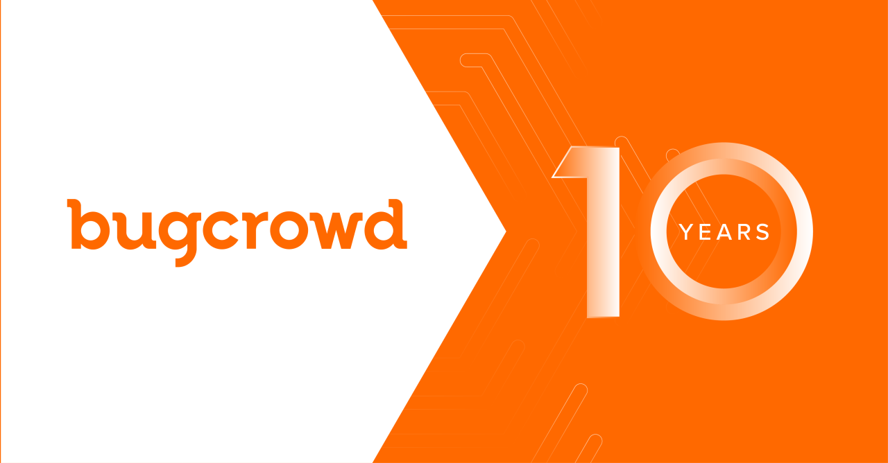 Bugcrowd: 10 Years On, and Still Just Getting Started